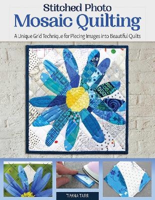 Stitched Photo Mosaic Quilting - Timna Tarr