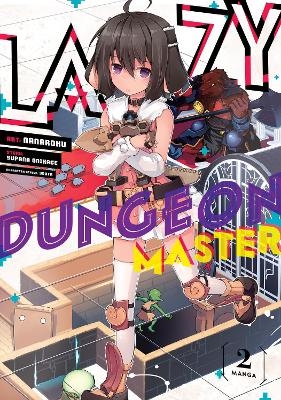 Lazy Dungeon Master (Manga) Vol. 2 - Supana Onikage