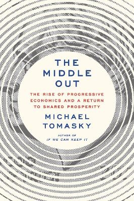 The Middle Out - Michael Tomasky