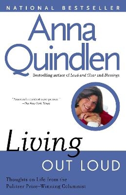 Living Out Loud - Anna Quindlen