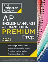 Princeton Review AP English Language and Composition Premium Prep, 2021 - Princeton Review