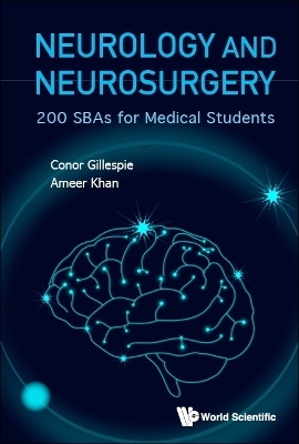 Neurology And Neurosurgery: 200 Sbas For Medical Students - Conor Gillespie, Ameer Khan