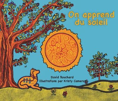 On apprend du soleil - David Bouchard