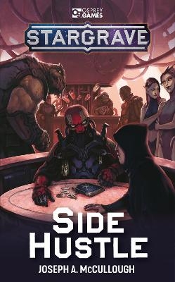 Stargrave: Side Hustle - Joseph A. McCullough