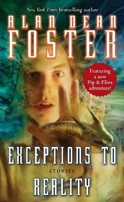 Exceptions to Reality - Alan Dean Foster