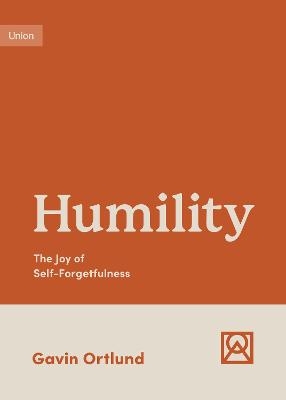 Humility - Gavin Ortlund