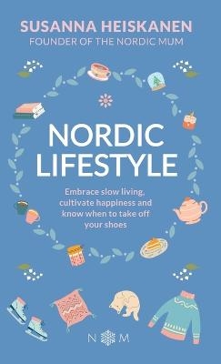 Nordic Lifestyle - Susanna Heiskanen