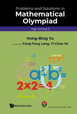 Problems And Solutions In Mathematical Olympiad (High School 3) - Hong-bing Yu