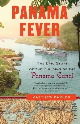 Panama Fever - Matthew Parker