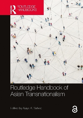 Routledge Handbook of Asian Transnationalism - 