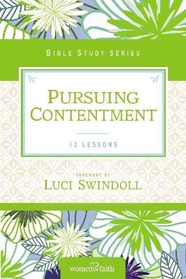 Pursuing Contentment -  Women Of Faith