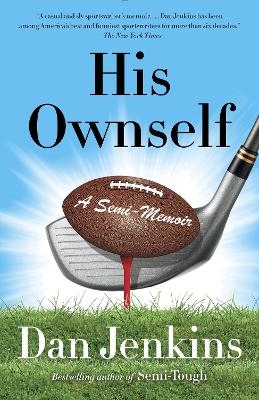 His Ownself - Dan Jenkins