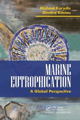 Marine Eutrophication - Michael Karydis, Dimitra Kitsiou