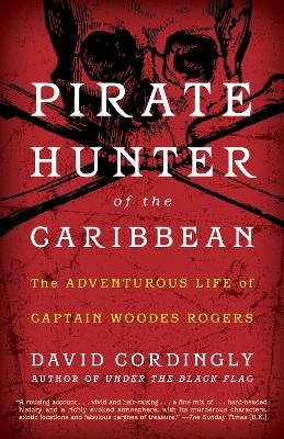 Pirate Hunter of the Caribbean - David Cordingly