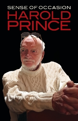 The Sense of Occasion - Harold Prince