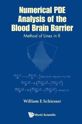 Numerical Pde Analysis Of The Blood Brain Barrier: Method Of Lines In R - William E Schiesser