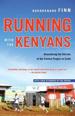 Running with the Kenyans - Adharanand Finn