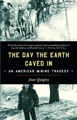 The Day the Earth Caved In - Joan Quigley