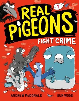 Real Pigeons Fight Crime (Book 1) - Andrew McDonald