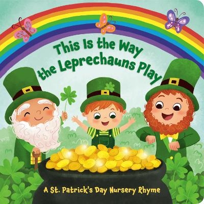 This Is the Way the Leprechauns Play - Arlo Finsy, Yuyi Chen