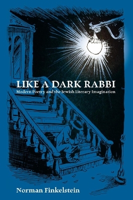 Like a Dark Rabbi - Norman Finkelstein