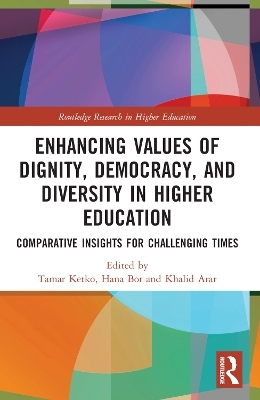 Enhancing Values of Dignity, Democracy, and Diversity in Higher Education - 