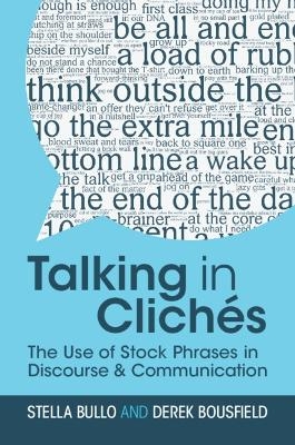 Talking in Clichés - Stella Bullo, Derek Bousfield