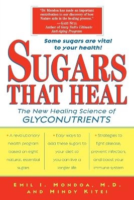 Sugars That Heal - Emil I. Mondoa