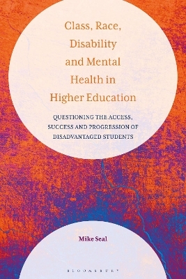 Class, Race, Disability and Mental Health in Higher Education - Mike Seal