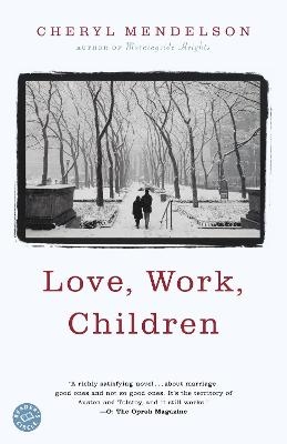 Love, Work, Children - Cheryl Mendelson