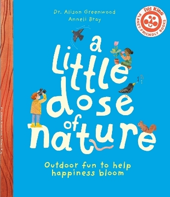 A Little Dose of Nature - Dr. Alison Greenwood