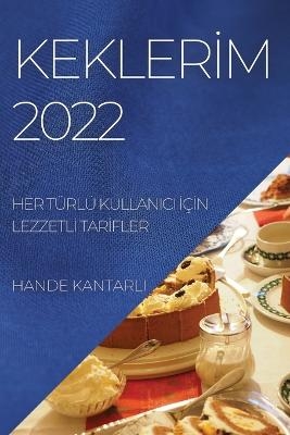 Keklerİm 2022 - Hande Kantarli