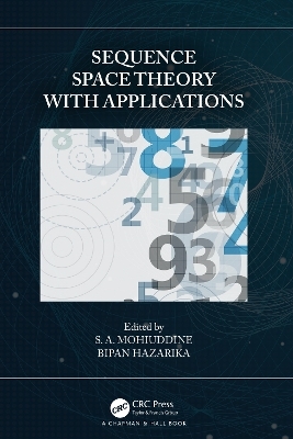 Sequence Space Theory with Applications - 