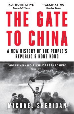 The Gate to China - Michael Sheridan