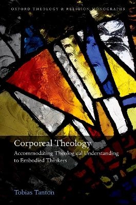 Corporeal Theology - Tobias Tanton