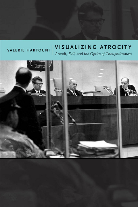 Visualizing Atrocity -  Valerie Hartouni