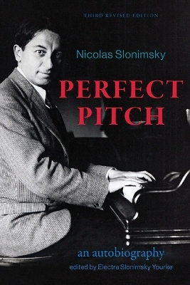 Perfect Pitch, Third Revised Edition - Nicolas Slonimsky