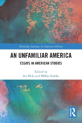 An Unfamiliar America - 