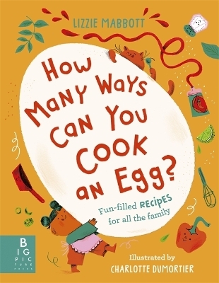 How Many Ways Can You Cook An Egg? - Lizzie Mabbott