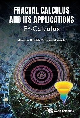 Fractal Calculus And Its Applications: Fα-calculus - Alireza Khalili Golmankhaneh