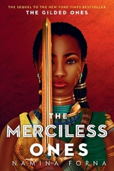 The Gilded Ones #2: The Merciless Ones - Forna, Namina