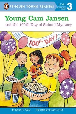 Young Cam Jansen and the 100th Day of School Mystery - David A. Adler