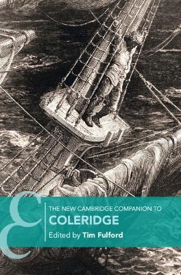 The New Cambridge Companion to Coleridge - 