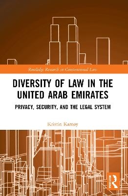 Diversity of Law in the United Arab Emirates - Kristin Kamøy