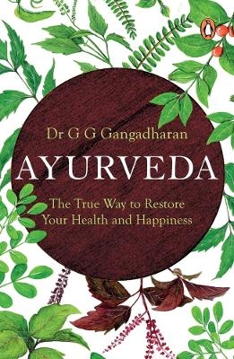 Ayurveda - Dr G.G. Gangadharan