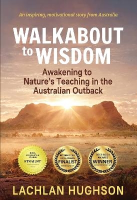 Walk Walkabout to Wisdom - Lachlan Hughson