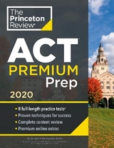 Cracking the ACT Premium Edition with 8 Practice Tests - Princeton Review