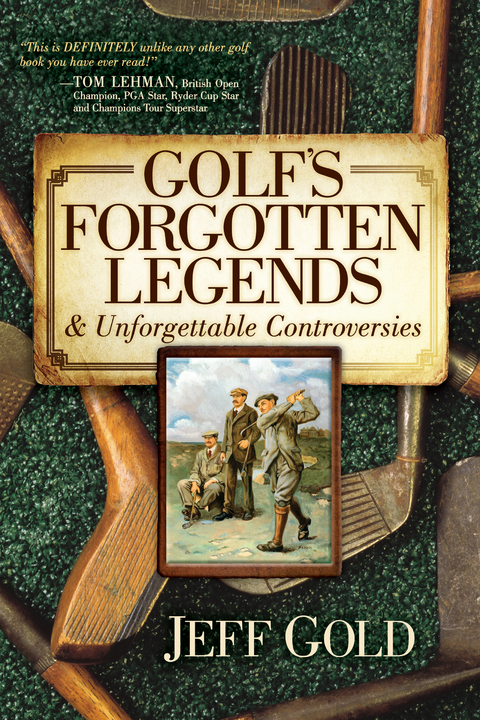 Golf's Forgotten Legends -  Jeff Gold