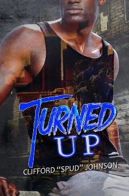 Turned Up - Clifford Spud Johnson