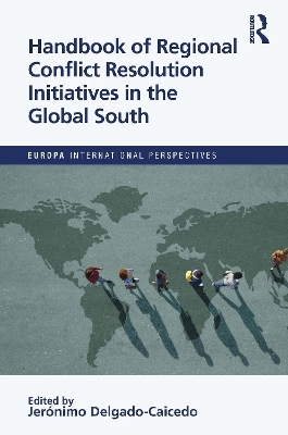 Handbook of Regional Conflict Resolution Initiatives in the Global South - 